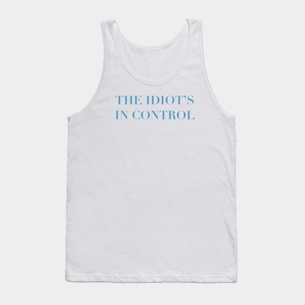 ‘The idiot’s in control’ Moon Knight quote Steven Grant Tank Top by HyrizinaorCreates